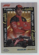 2023 Topps Chrome Formula 1 Turn Up the Lights Charles Leclerc #TUTL-CL