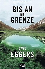 Bis an die Grenze, Eggers, Wasel, Timmermann 9783462051858 Fast Free Shipping*.