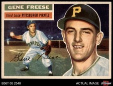 1956 Topps #46 Gene Freese Pirates DOUBLE-PRINT 6.5 - EX/MT+
