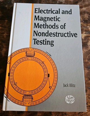 Electrical And Magnetic Methods Of Nondestrucrive Testing By Jack Blitz 1991