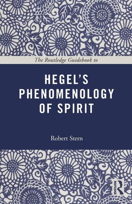 The Routledge Guidebook to Hegel's Phenomenology of Spirit | Robert Stern | Buch
