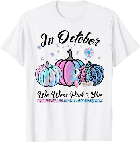 In October We Wear Pink Blue Pregnancy Infant Loss Awareness Tee Unisex T-Shirt - Zdjęcie 3 z 7