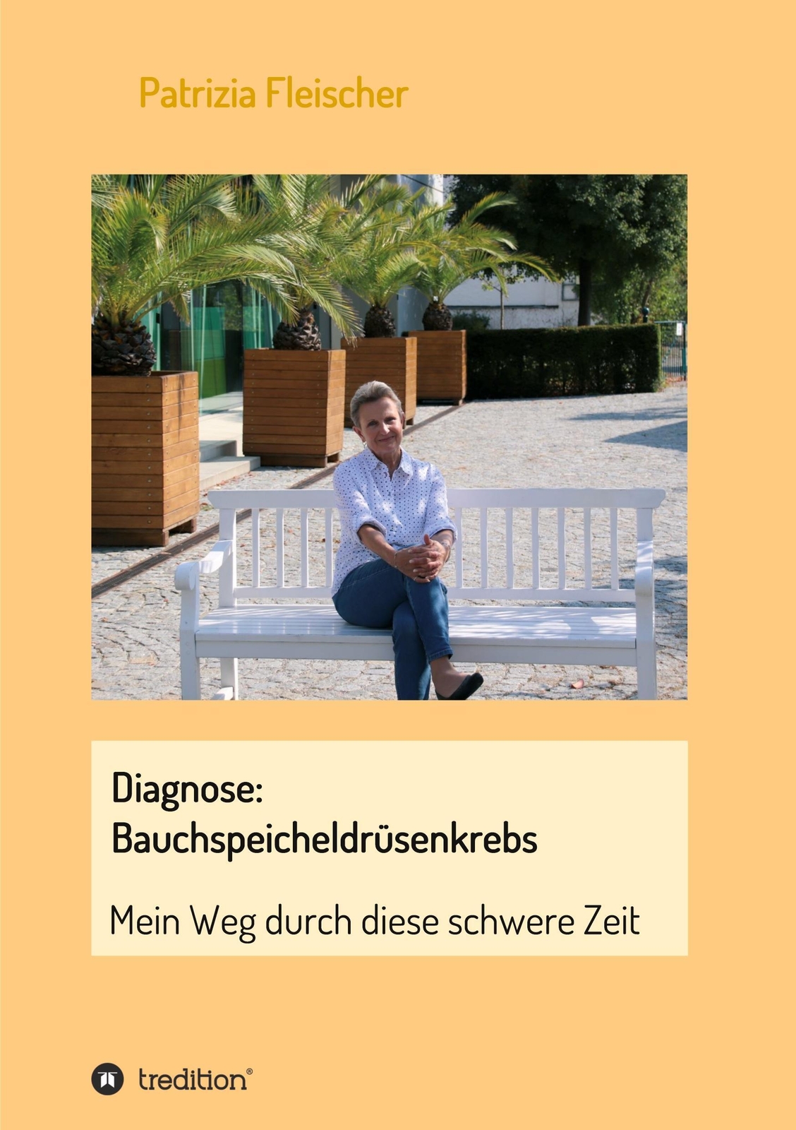 Patrizia Fleischer | Diagnose: Bauchspeicheldrüsenkrebs | Taschenbuch