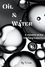 Oil & Water by Tj Lee Paperback Book