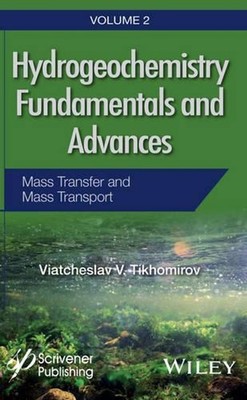 Hydrogeochemistry Fundamentals and Advances, Mass Transfer and Mass Transport: V
