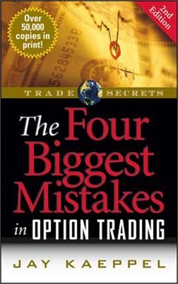 The Four Biggest Mistakes in Option Trading (Paperback or Softback)