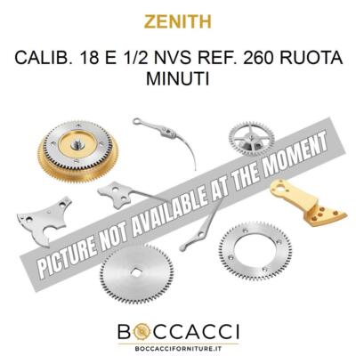 ZENITH CALIB. 18 E 1/2 NVS REF. 260 RUOTA MINUTI Calib: 18 E 1/2 NVS (EXCELLE...
