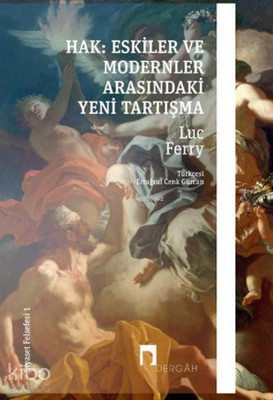 Hak: Eskiler ile Modernler Arasındaki Yeni Tartışma  Siyaset Fels