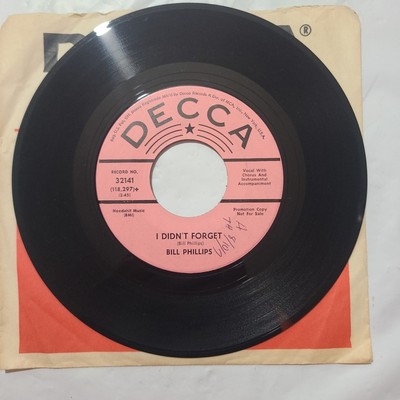 Bill Phillips ~ I Didn't Forget/ I Learn Something New Everyday ~ 45 RPM  Record