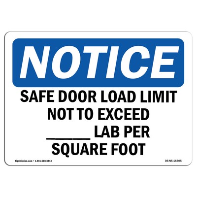 Safe Floor Load Limit Not To Exceed____Lbs OSHA Notice Sign Metal Plastic Decal