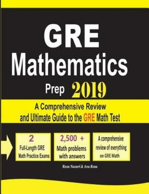 Gre Math Prep 2019: A Comprehensive Review And Ultimate Guide To The Gre Ma...