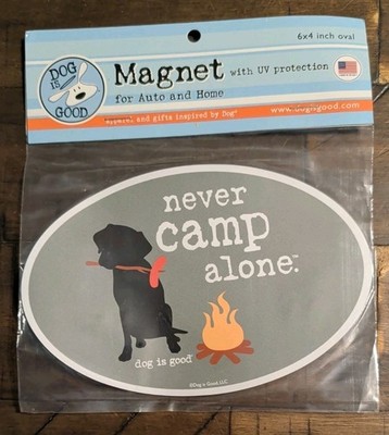 Never Camp Alone Oval  Magnet 6x4 New