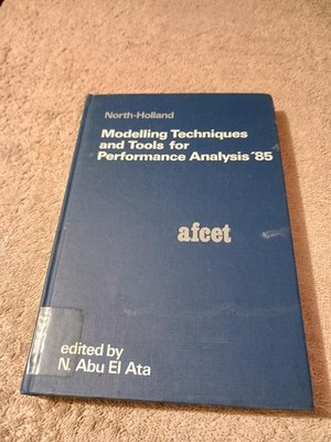 Modelling Techniques and Tools for Performance Analysis 85 AFCET computer scienc