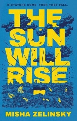 The Sun Will Rise by Misha Zelinsky HARDBACK 9781637632437