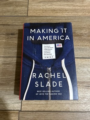 Making It in America The Almost Impossi Rachel Slade Hardcover