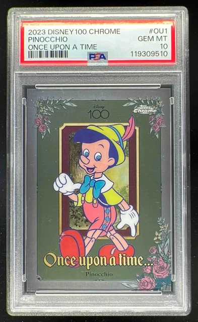 2023 Topps Chrome Disney 100 Once Upon a Time #OU-1 Pinocchio PSA 10