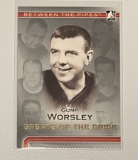 2006-07 ITG Between the Pipes Greats Of The Game Gump Worsley #93 HOF Canadiens