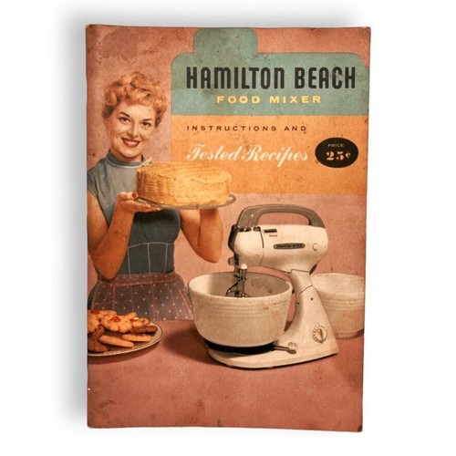 Hamilton Beach Food Mixer Instructions and Tested Recipes Cookbook Ad Ephemera