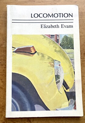 LOCOMOTION by ELIZABETH EVANS 1986 PAPERBACK SMALL PRESS NOVEL VINTAGE RARE