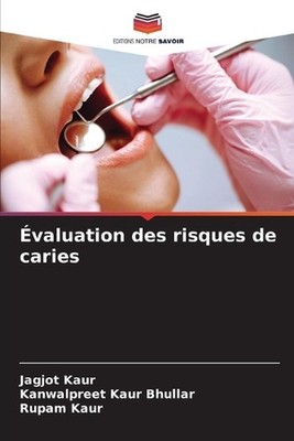 valuation des risques de caries by Jagjot Kaur (French) Paperback Book
