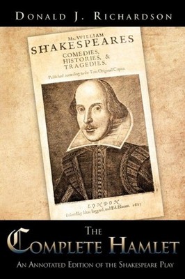 Richardson - Complete Hamlet  An Annotated Edition of the Shakespeare  - X555z