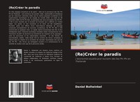 (Re)CréEr Le Paradis Daniel Bollwinkel Taschenbuch FranzöSisch 2022