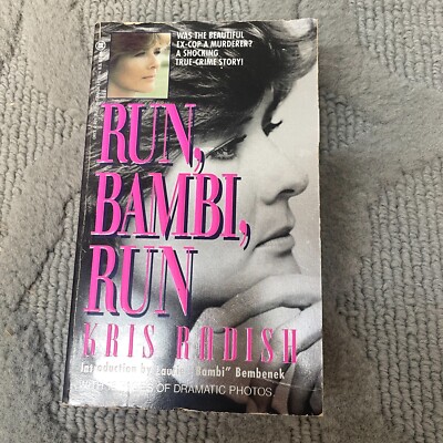 Run Bambi Run True Crime Paperback Book by Kris Radish from Onyx Books 1992