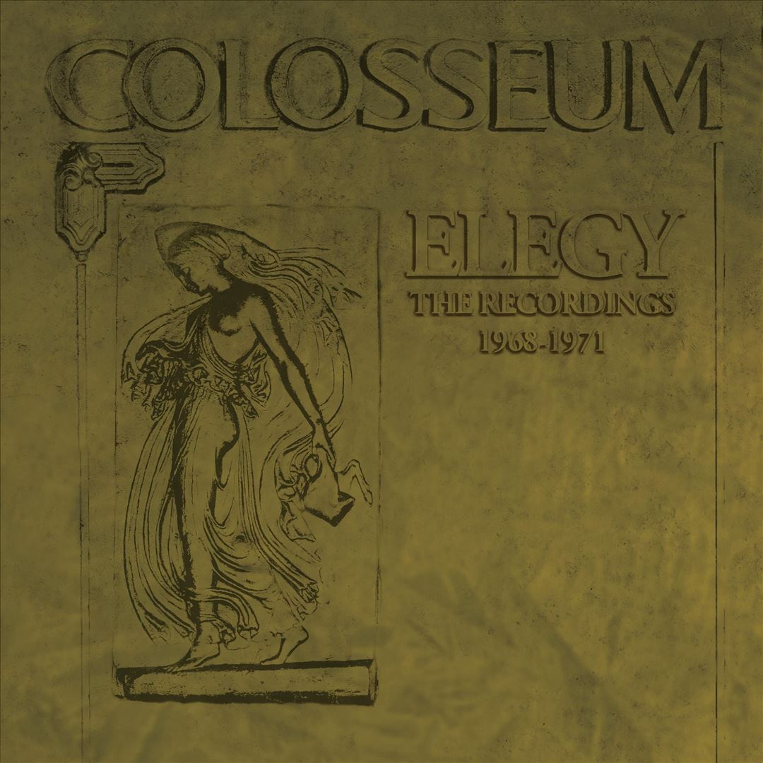 COLOSSEUM ELEGY: THE RECORDINGS 1968-1971 NEW CD