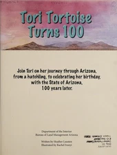 Tori Tortoise Turns 100 : Arizona Centennial Children's Book Libr