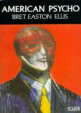 American Psycho By Bret Easton Ellis. 9780330319928