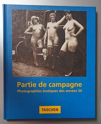 Partie de campagne - Erotisme années 20- TASCHEN -W. Honscheidt et Uwe Scheid - Photo 1/4