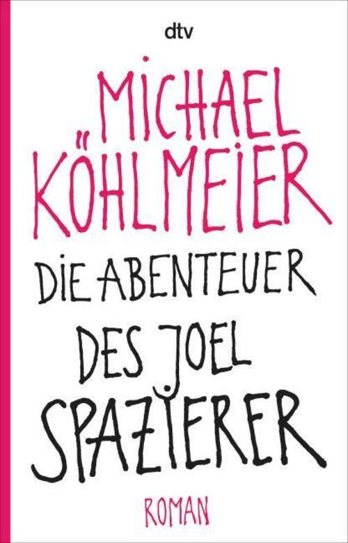 Thumbnail - Die Abenteuer Des Joel Spazierer Michael Köhlmeier