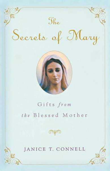 Janice T. Connell | The Secrets Of Mary | Taschenbuch | Englisch (2010)-image