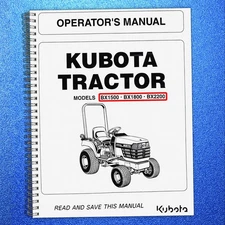 KUBOTA BX1500 1800 2200 TRACTOR OPERATORS MANUAL SPIRAL BOUND, DURABLE FRONT & B
