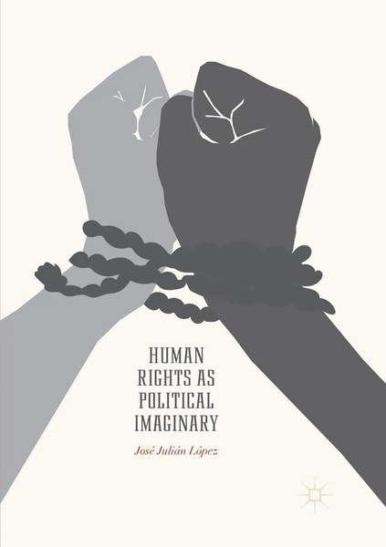 José JuliáN LóPez | Human Rights As Political Imaginary | Taschenbuch | Englisch-image