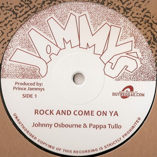 Johnny Osbourne & Papa Tullo - Rock And Come On Ya (12