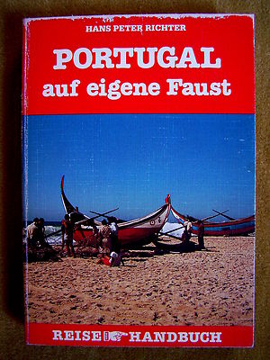 ''Portugal auf eigene Faust'' von Hans Peter Richter