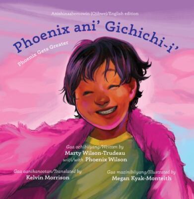 Phoenix ani  Gichichi-i /Ph- hardcover, 9781772603248, Marty Wilson-Trudeau, new