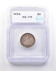 1875-S Seated Liberty Twenty Cents F15 ICG *5076