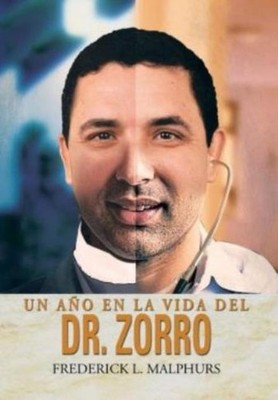 Un Ano En La Vida Del Dr  Zorro