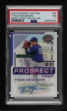 2024 Prospect Edition Silver Prizm Signatures Tyson Neighbors #65 PSA 7 Auto 8d2