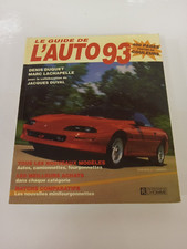 Le guide de l'auto 93 - Jacques Duval, Denis Duquet, Marc Lachapelle