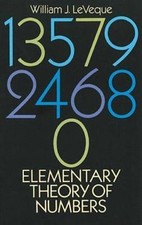 Elementary Theory of Numbers by William J. LeVeque Dover Books on Mathematics 