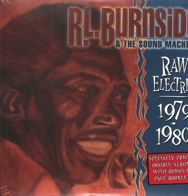 R.l. Burnside and the Sound Machine Raw Electric: 1979-1980 double LP vinyl