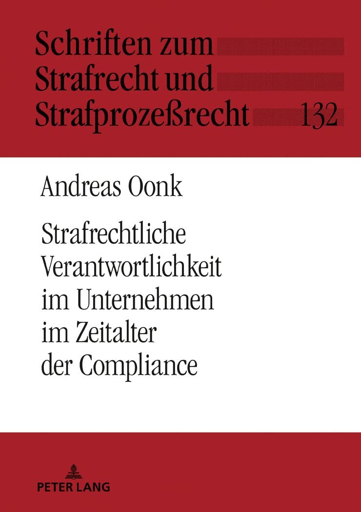 Strafrechtliche Verantwortlichkeit im Unternehmen im Zeitalter