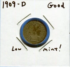 W@W 1909-d  Barber Dime, ( Better Date !!!! ) Good !!!!