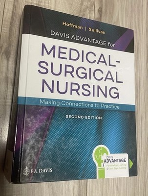 Davis Advantage for Medical-Surgical Nursing: Making Connections to Practice ++