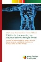 Efeitos Do Tratamento Com Chumbo Sobre A FunçãO Renal Gilberto Araujo (U. A.)