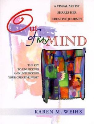 Out of My Mind - 1886699208, paperback, Karen M Weihs
