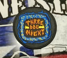 EMBROIDERED THREE DOG NIGHT ROCK BAND PATCH Please Read Ad
